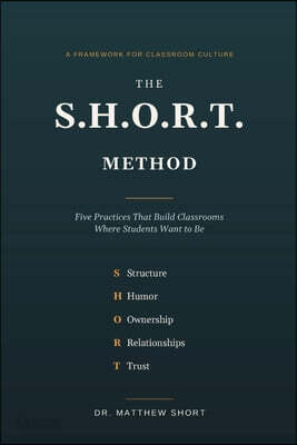 The S.H.O.R.T. Method