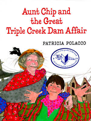 Aunt Chip and the Great Triple Creek Dam Affair
