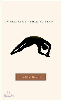 In Praise of Athletic Beauty