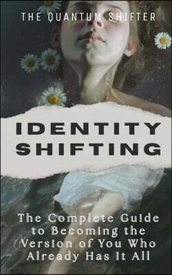 Identity Shifting
