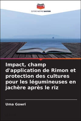 Impact, champ d'application de Rimon et protection des cultures pour les legumineuses en jachere apres le riz