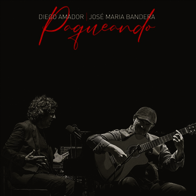 Diego Amador & Jose Maria Bandera - Paqueando (Gatefold)(2LP)