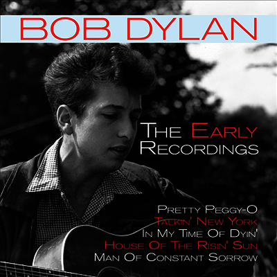 Bob Dylan — The Early Recordings 앨범 커버