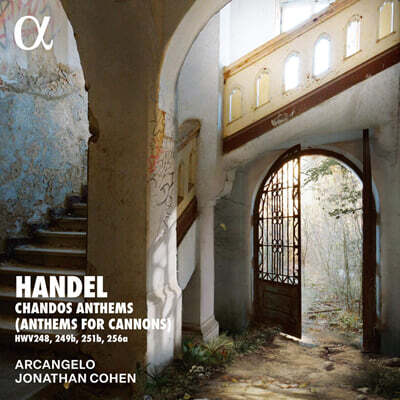 Jonathan Cohen 헨델: 샨도스 앤섬 (Handel: Chandos Anthems - Anthems for Cannons)