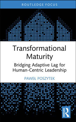 Transformational Maturity