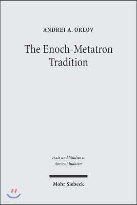 The Enoch-Metatron Tradition