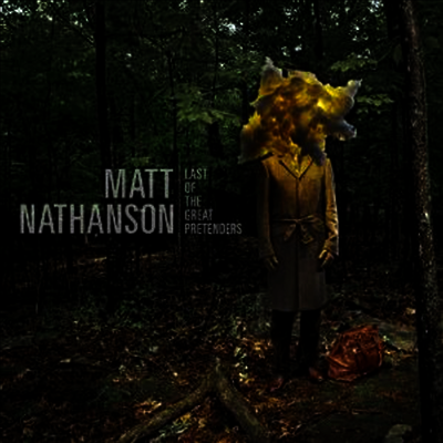 Matt Nathanson - Last Of The Great Pretenders (LP)