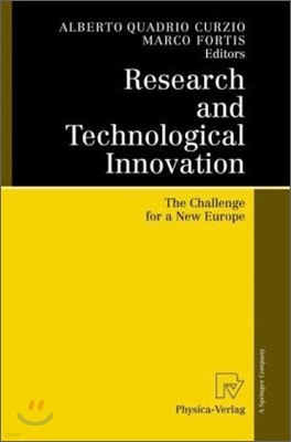 Research and Technological Innovation: The Challenge for a New Europe