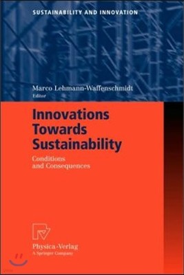 Innovations Towards Sustainability: Conditions and Consequences