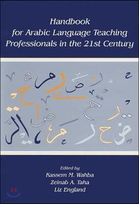 Handbook for Arabic Language Teaching Professionals in the 21st Century