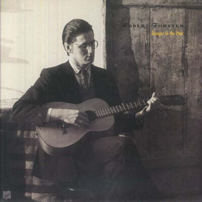 Robert Forster — Danger In The Past 앨범 커버