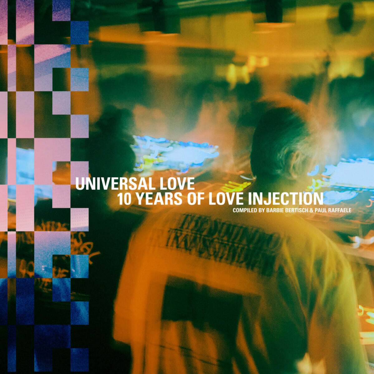 유니버설 어브 : 10이어스 오브 러브 인젝션 (Universal Love: 10 Years of Love Injection) [3LP]