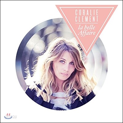 Coralie Clement - La Belle Affaire