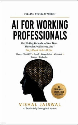 Notion Press Media Pvt. Ltd AI FOR WORKING PROFESSIONALS