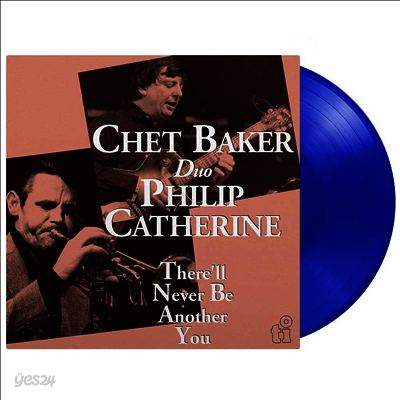Chet Baker & Philip Catherine - There'll Never Be Another You (Ltd)(180g Colored LP)