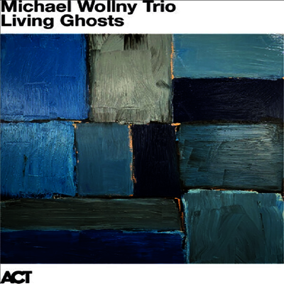 Michael Wollny Trio — Living Ghosts (Gatefold) 앨범 커버