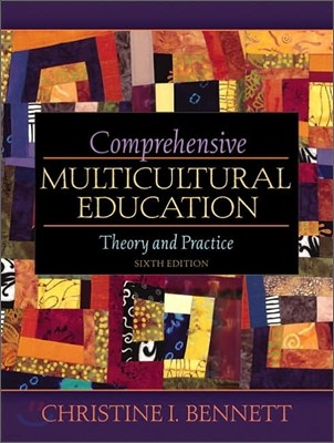 Comprehensive Multicultural Education : Theory And Practice