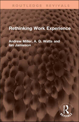 Rethinking Work Experience