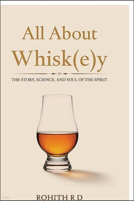 Notion Press Media Pvt. Ltd All About Whisk(e)y