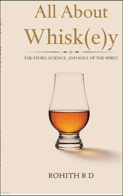 Notion Press Media Pvt. Ltd All About Whisk(e)y