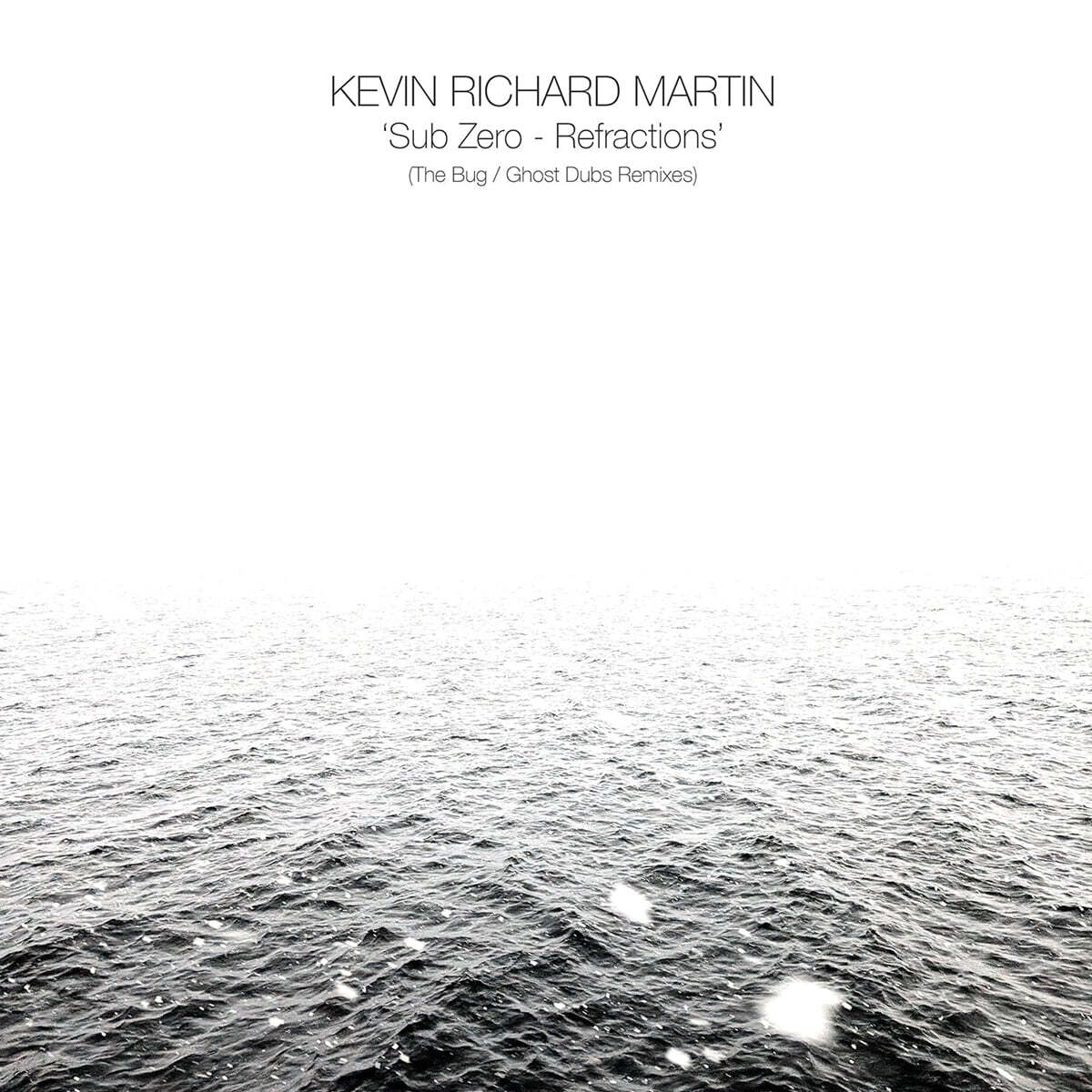 Kevin Richard Martin (케빈 마틴) - Sub Zero - Refractions (The Bug/Ghost Dubs Remixes) [LP]