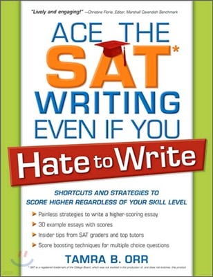 Ace the SAT Writing Even if You Hate to Write