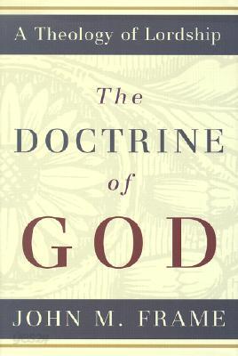 [중고-상] The Doctrine of God: A Theology of Lordship