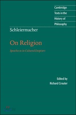 [중고-중] Schleiermacher: On Religion : Speeches to its Cultured Despisers