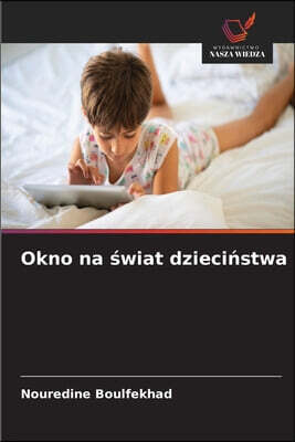 Okno na ?wiat dzieci?stwa
