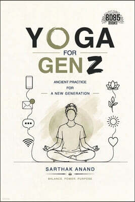 8085 Books Yoga for GenZ: Ancient Practice for a New Generation