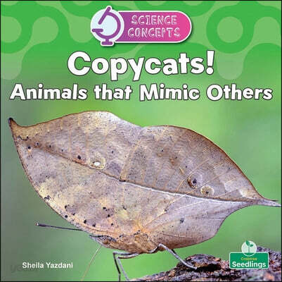 Copycats! Animals That Mimic