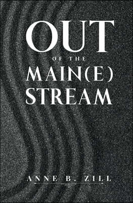 Pegasus Elliot MacKenzie Publishers Ltd Out of the Main(e) Stream