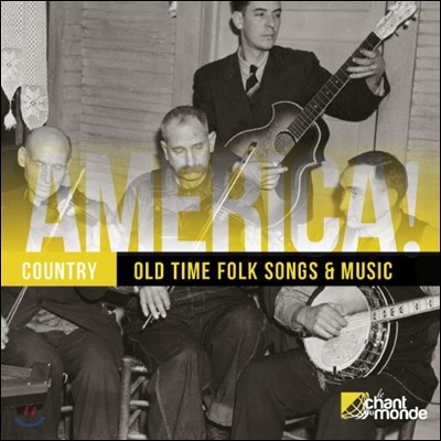 America! Country: Old time Folk Songs & Music 