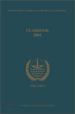 Annuaire Tribunal International Du Droit de la Mer, Volume 8 (2004)