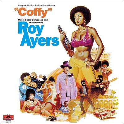 Dennis Davis,Harry Whitaker,Garnett Brown,Richard Davis,Jon Faddis,Cecil Bridgewater,Wayne Andre — Coffy (코피) OST (By Roy Ayers) 앨범 커버