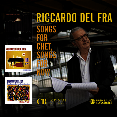 Riccardo Del Fra - Songs For Chet Songs For Now (3CD)