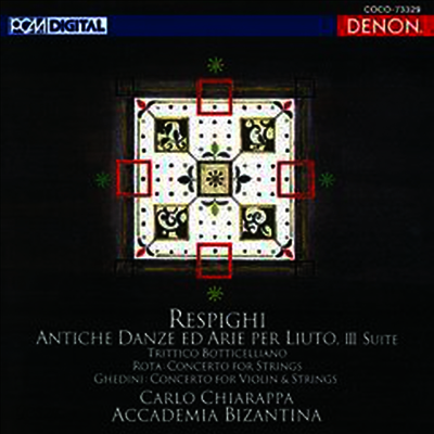 Accademia Bizantina 레스피기: 류트를 위한 고풍스런 무곡과 아리아 모음곡 3번 (Respighi: Ancient Airs and Dances No. 3 / Ghedini: Violin Concerto / Rota: Concerto for Strirings)