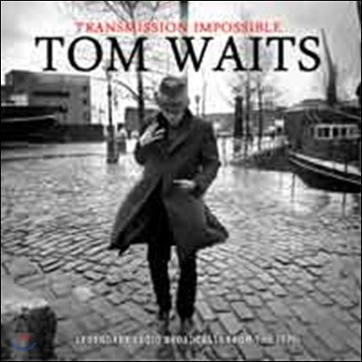 Tom Waits - Transmission Impossible