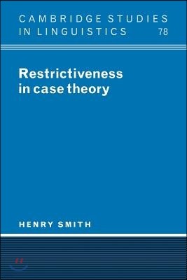 Restrictiveness in Case Theory