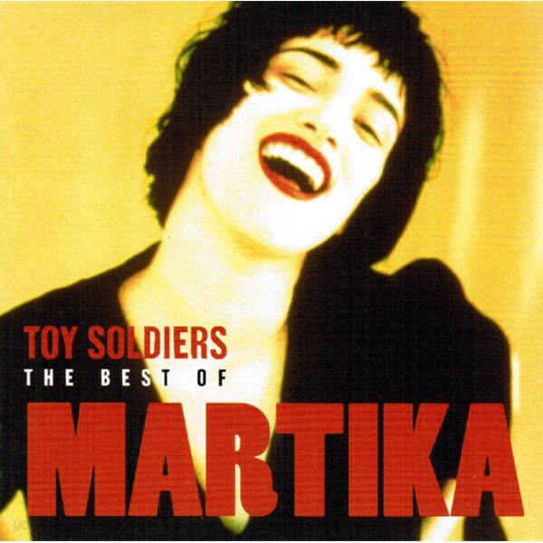 Martika - Toy Soldiers: The Best Of Martika [2004년 SONY BMG MUSIC 국내발매반]