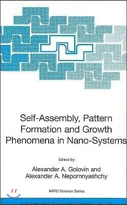 Self-Assembly, Pattern Formation and Growth Phenomena in Nano-Systems