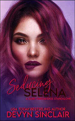 Seducing Selena