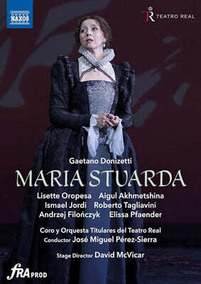 Jose Miguel Perez-Sierra 도니체티: 오페라 `마리아 스투아르다` (Donizetti: Opera `Maria Stuarda`)