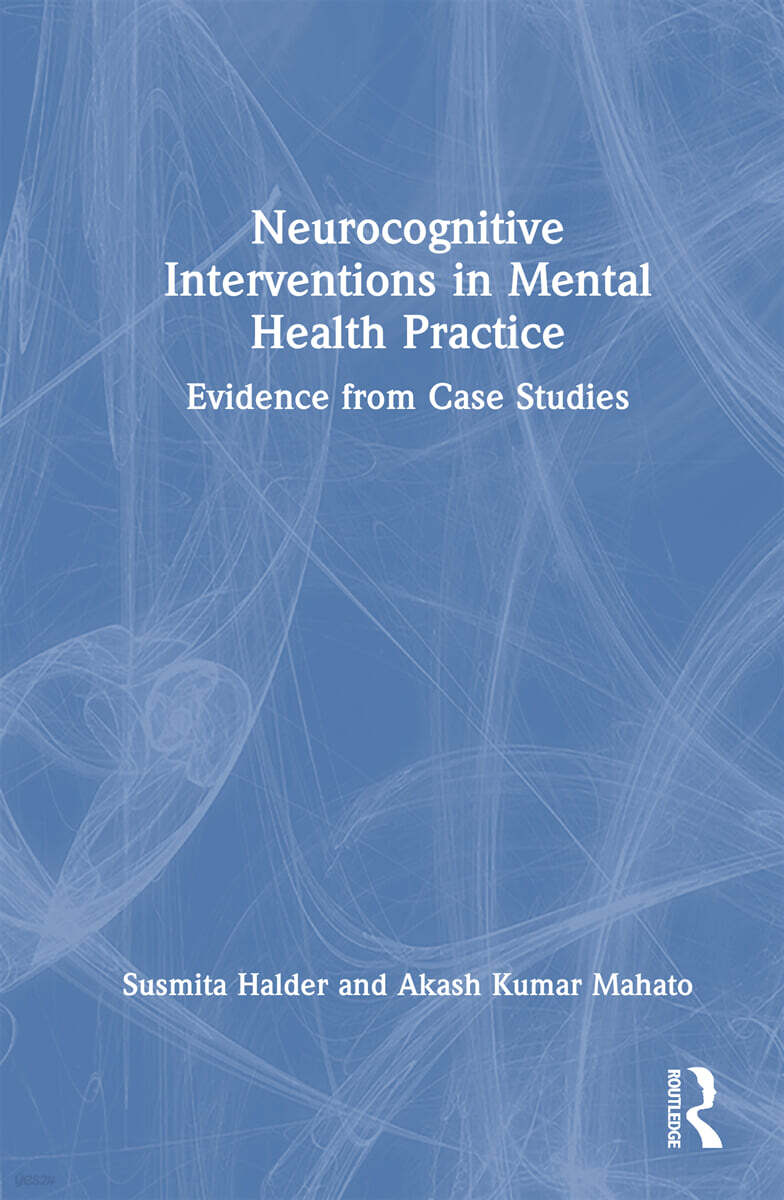 Neurocognitive Interventions in Mental Health Practice