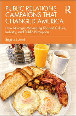 Public Relations Campaigns that Changed America