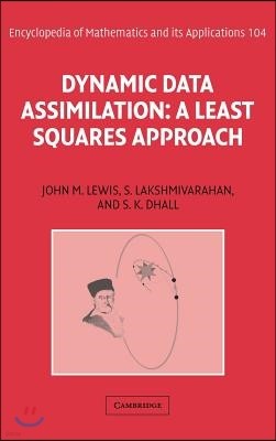 Dynamic Data Assimilation: A Least Squares Approach
