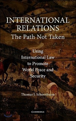 International Relations: The Path Not Taken