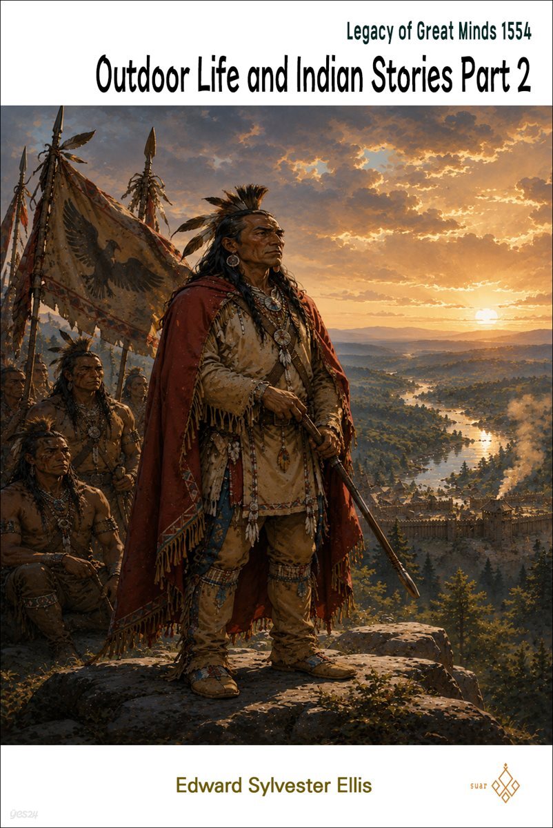 Outdoor Life and Indian Stories Part 2