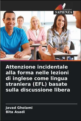 Attenzione incidentale alla forma nelle lezioni di inglese come lingua straniera (EFL) basate sulla discussione libera