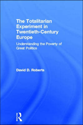 Totalitarian Experiment in Twentieth Century Europe